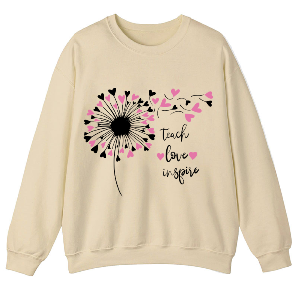 Teach Love And Inspire Dandelion Teacher Sweatshirt
