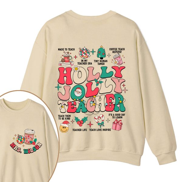 Personalized Name Holy Jolly Teacher Two Sided Sweatshirt