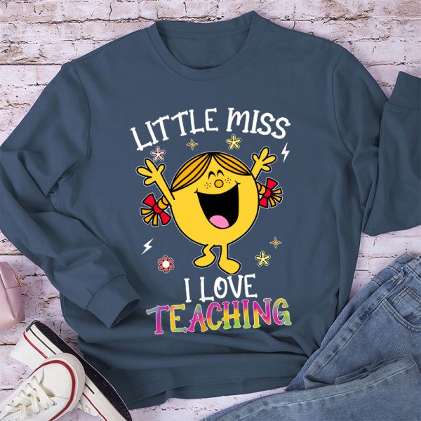 Little Miss Loves Teaching The Most Long Sleeve T-Shirt