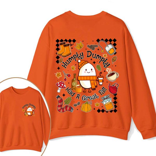 Humpty Dumpty Had A Great Fall Teacher Two Sided Sweatshirt