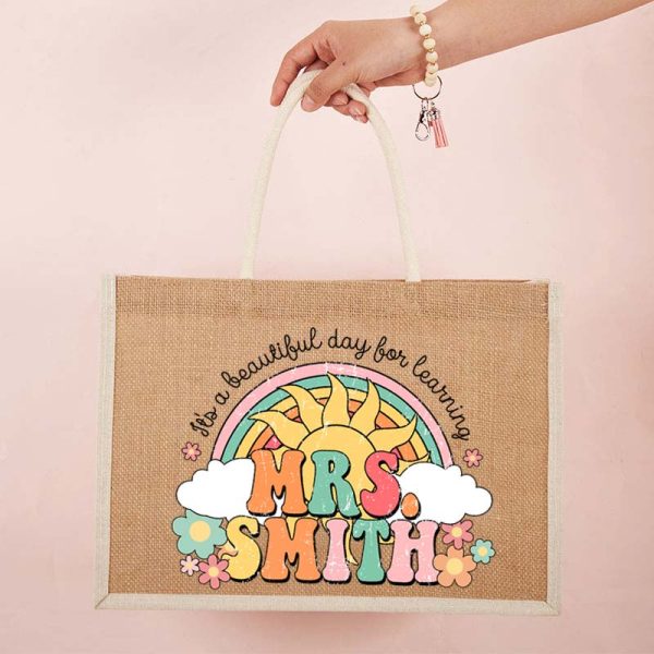 Personalized Name It's A Beautiful Day For Learning Teacher Jute Bag