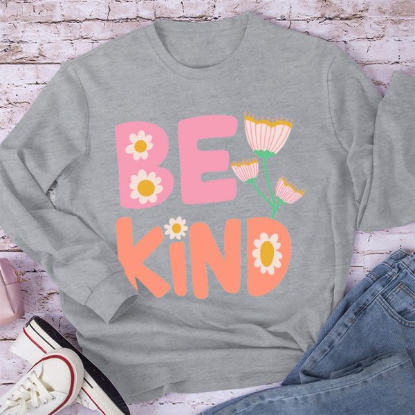 Pinky Flower Be Kind Long Sleeve T-Shirt