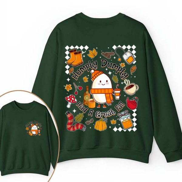 Humpty Dumpty Had A Great Fall Teacher Two Sided Sweatshirt