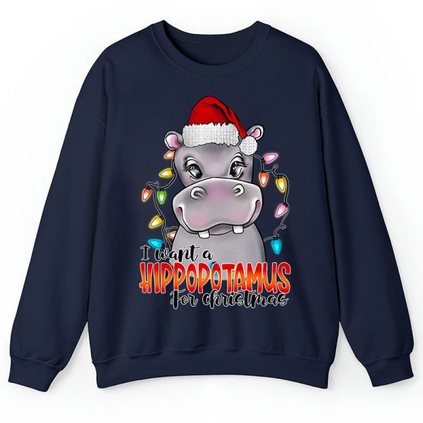 I Want A Hippopotamus For Christmas Teacher Sweatshirt