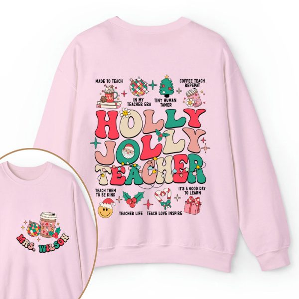 Personalized Name Holy Jolly Teacher Two Sided Sweatshirt