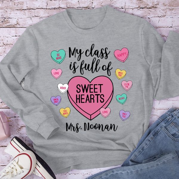 Personalized My Class Is Full Of Sweethearts Teacher Long Sleeve T-Shirt
