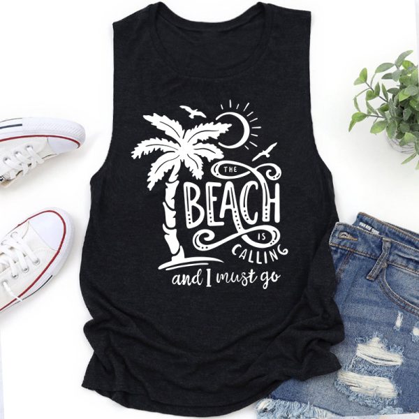 The Beach Is Calling And I Must Go Teacher Tank Top