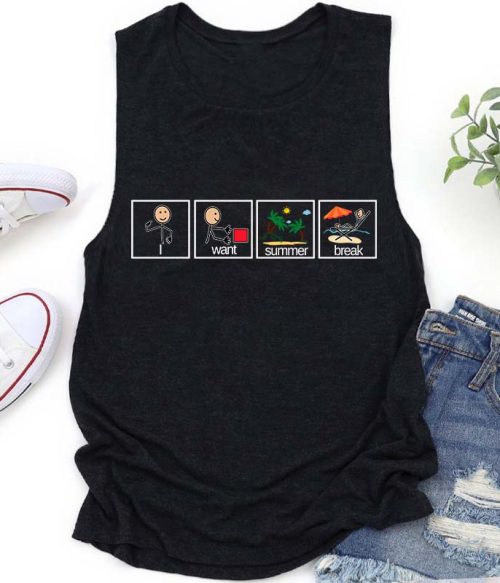 I Want Summer Break Teacher Tank Top