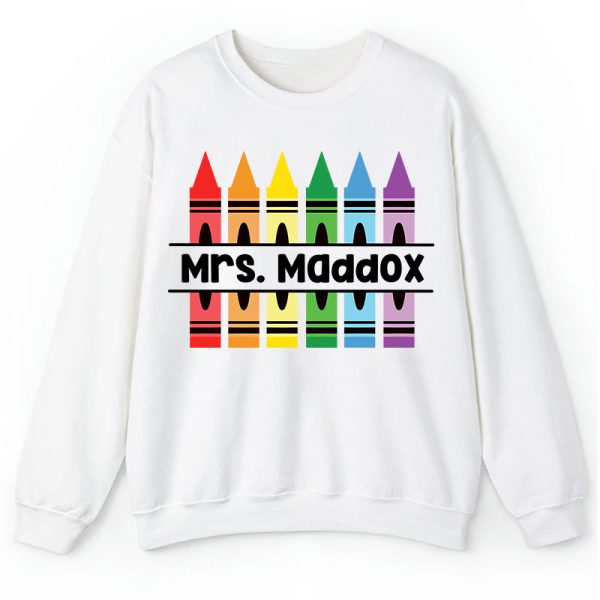 Personalized Pencil Crayon Teacher Name Teacher Sweatshirt
