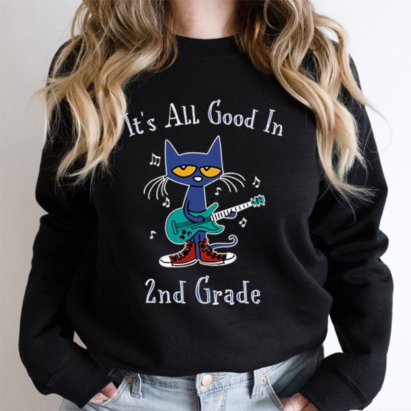 Personalized Grade It's All Good In 1st Grade Pete The Cat Teacher Sweatshirt