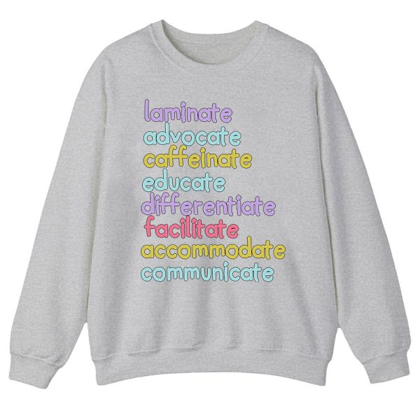 Personalized Laminate Advocate Caffeinate Educate Teacher Sweatshirt