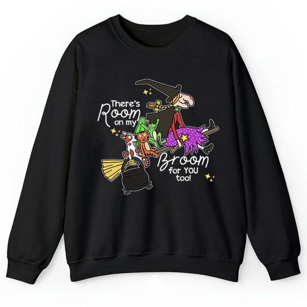 There's Room On My Broom For You Too Teacher Sweatshirt