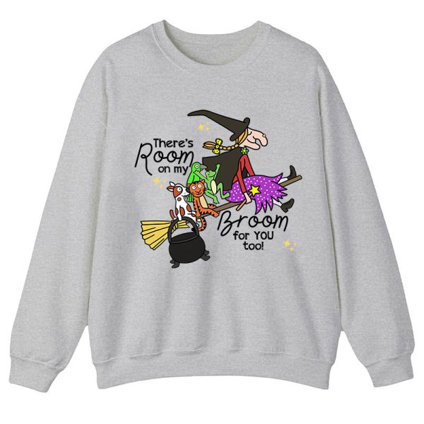 There's Room On My Broom For You Too Teacher Sweatshirt