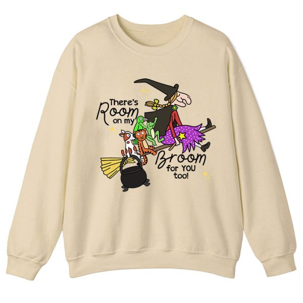 There's Room On My Broom For You Too Teacher Sweatshirt