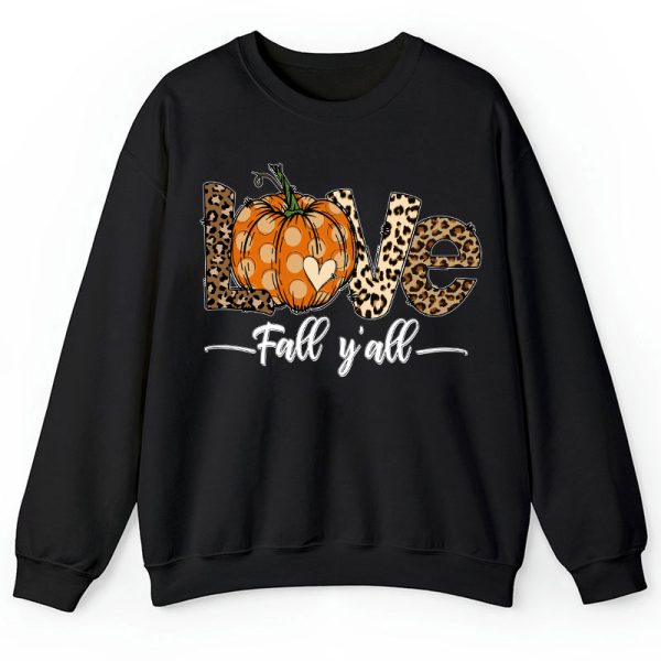 Love Fall You All Teacher Sweatshirt