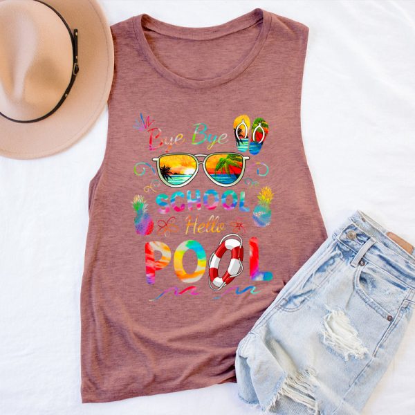 Bye Bye School Hello Pool Shirt Funny Teacher Tank Top