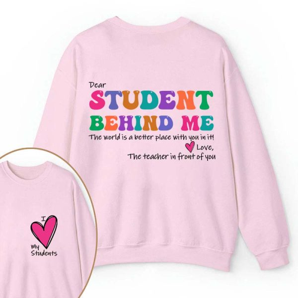 I Love My Students Teacher Two Sided Sweatshirt