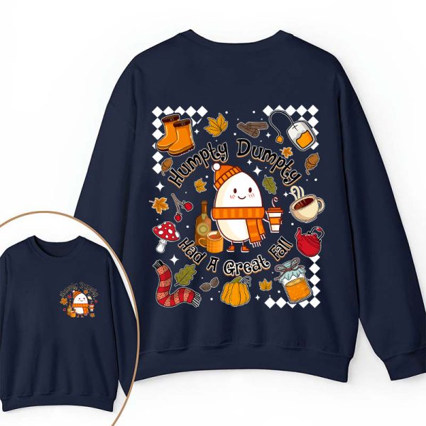 Humpty Dumpty Had A Great Fall Teacher Two Sided Sweatshirt