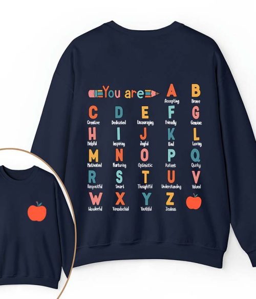 You Are Brave Kind Loving Smart Teacher Two Sided Sweatshirt