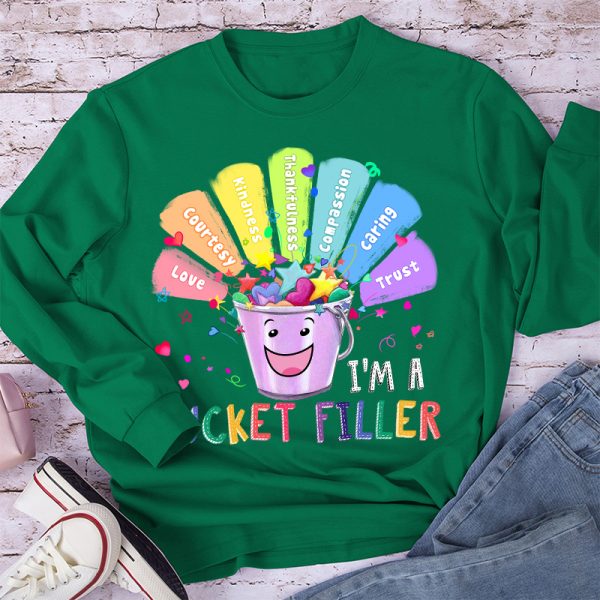 I'm A Bucket Filler Long Sleeve T-Shirt