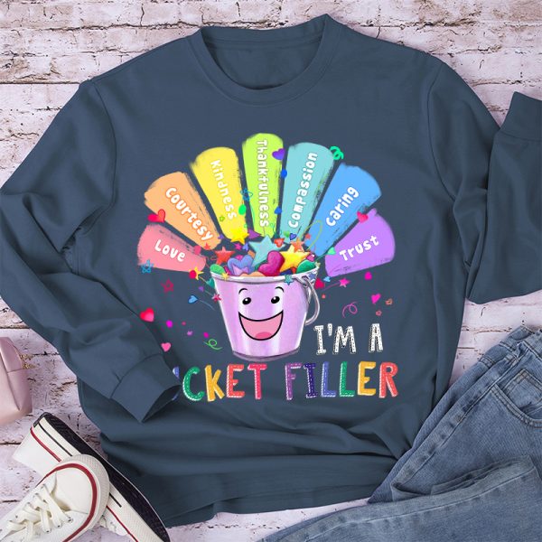 I'm A Bucket Filler Long Sleeve T-Shirt