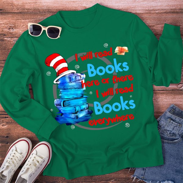 I Will Read Books Everywhere Teacher Long Sleeve T-Shirt