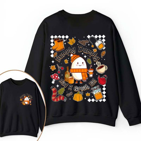 Humpty Dumpty Had A Great Fall Teacher Two Sided Sweatshirt
