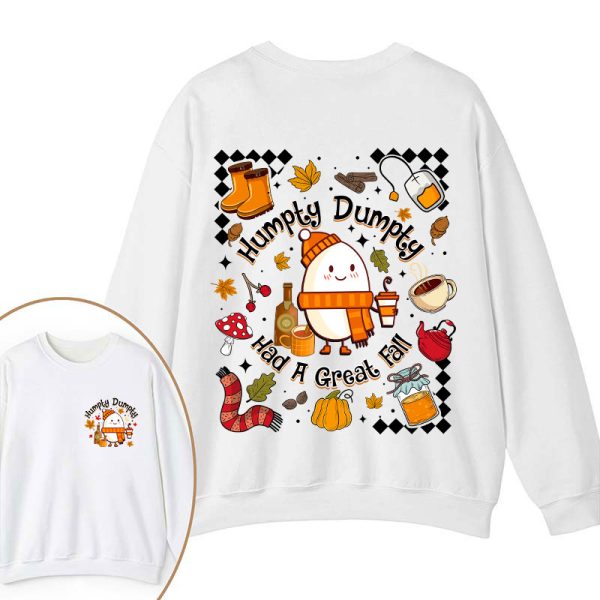 Humpty Dumpty Had A Great Fall Teacher Two Sided Sweatshirt