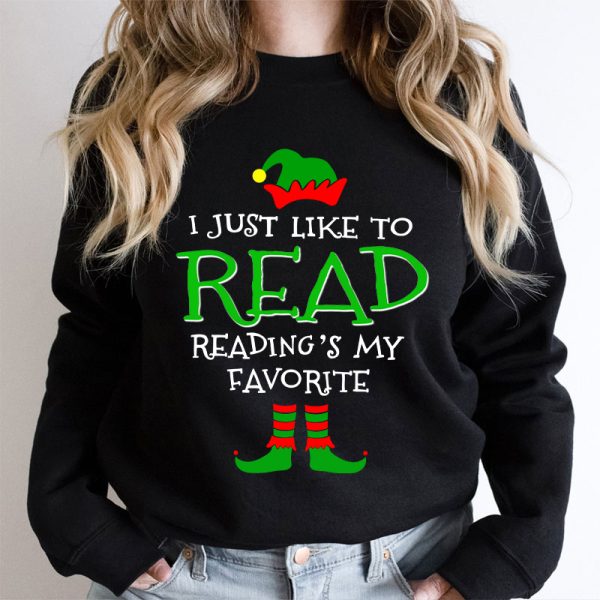 I Just Like Read Reading's My Favorite Teacher Sweatshirt