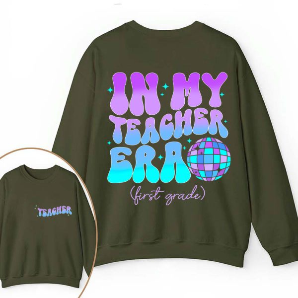 Personalized Grade In My Teacher Era Teacher Two Sided Sweatshirt