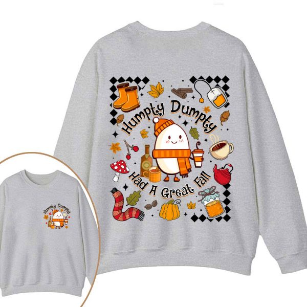 Humpty Dumpty Had A Great Fall Teacher Two Sided Sweatshirt