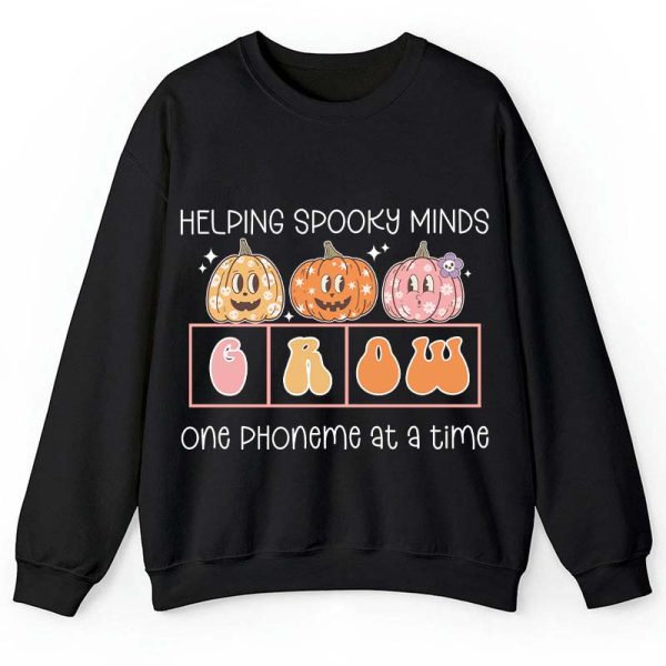 Helping Spooky Minds Grow Teacher Sweatshirt