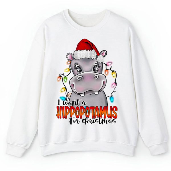 I Want A Hippopotamus For Christmas Teacher Sweatshirt