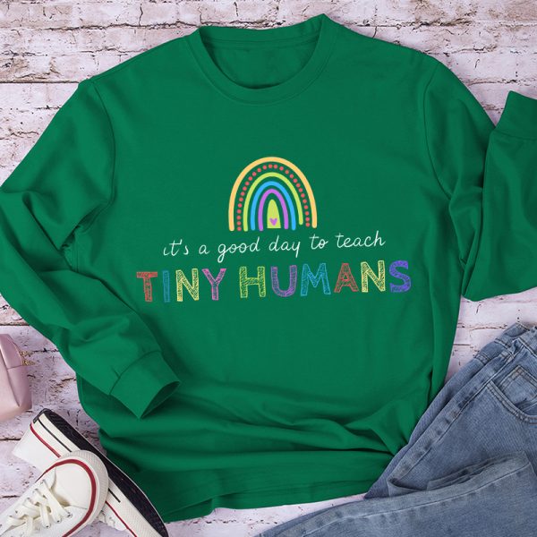 It's a Good Day To Teach Long Sleeve T-Shirt
