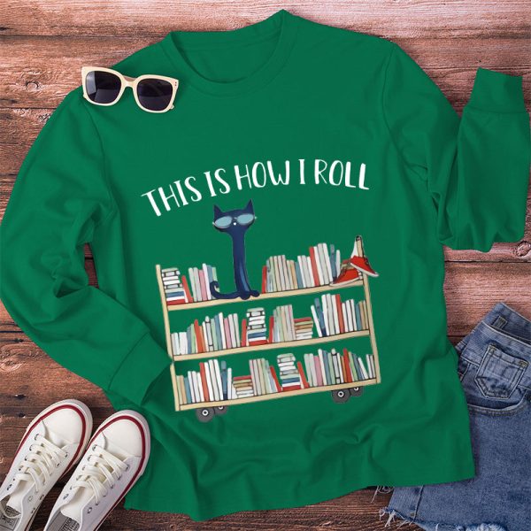 This Is How I Roll Long Sleeve T-Shirt