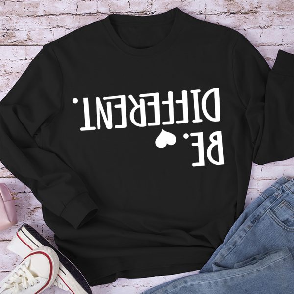 Be Different Teacher Long Sleeve T-Shirt
