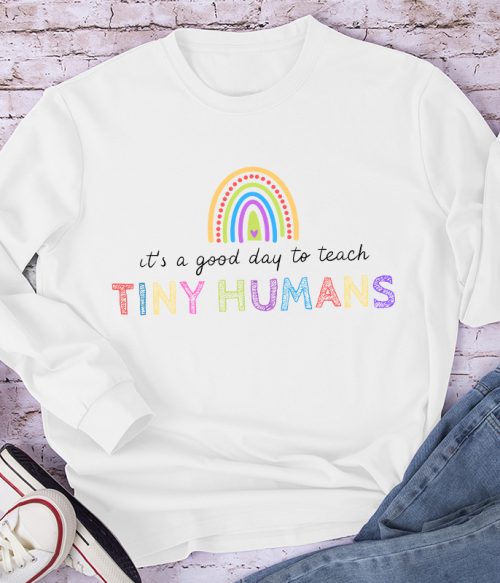 It's a Good Day To Teach Long Sleeve T-Shirt