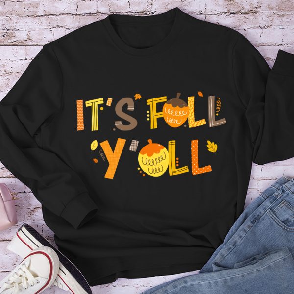 It's Fall Y'all Maple Leaf Teacher Long Sleeve T-Shirt